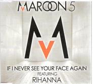 Maroon 5 & Rihanna - If I Never See Your Face Again